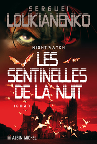 Night Watch : Les Sentinelles de la nuit #1 [2006]