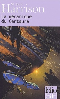 La mécanique du centaure [2003]