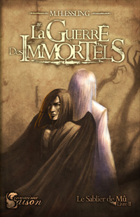 Le Sablier de Mû : La guerre des Immortels #2 [2006]