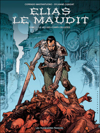 Elias le maudit : Le jeu des corps célestes #1 [2004]