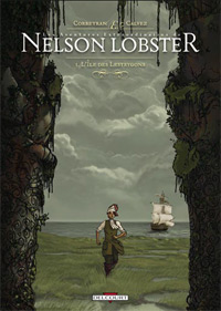 Les Aventures extraordinaires de Nelson Lobster : L'île des Lestrygons #1 [2007]