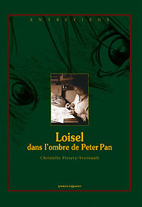 Loisel, dans l'ombre de Peter Pan [2006]