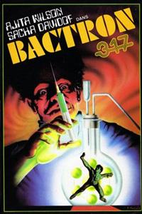 Bactron 317 / L'espion qui venait du Show : Bactron 317 [1978]