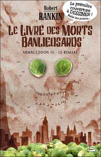 La Trilogie de l'Armageddon : Le livre des morts banlieusards #3 [2007]