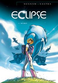 Eclipse : Au-delà #1 [2007]