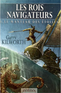 Le Cycle des Rois-Navigateurs : Le Manteau des étoiles #1 [2006]
