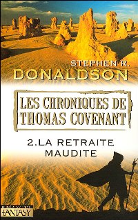 Les Chroniques de Thomas Covenant : La Retraite Maudite #2 [2006]