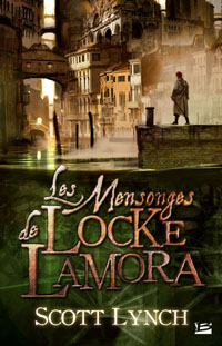 Les Salauds Gentilshommes : Les Mensonges de Locke Lamora #1 [2007]