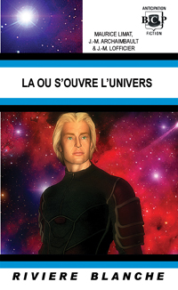 Là où s'ouvre l'univers [2008]