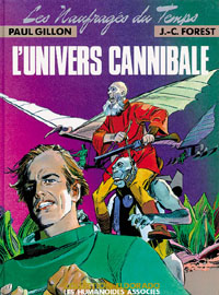 Les Naufragés du Temps : L'Univers cannibale #4 [1980]