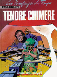 Les Naufragés du Temps : Tendre Chimère #5 [1980]