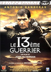 Le treizième guerrier : Le 13ème Guerrier - Édition Prestige