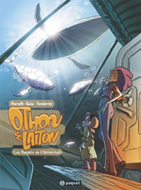 Othon & Laiton : Les Bandits de l'Antarctide #1 [2005]