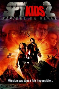 Spy Kids 2 - Espions en herbe : Spy Kids 2, espions en herbe