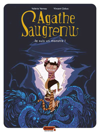 Agathe Saugrenu : Je suis un monstre #1 [2007]