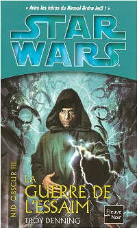 Star Wars : Le Nid Obscur : La Guerre de l'Essaim #3 [2006]