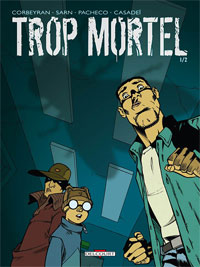 Trop Mortel 1 [2007]