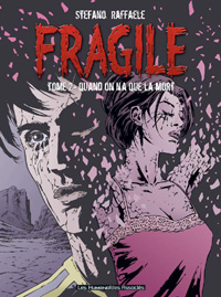 Fragile : Quand on n'a que la mort #2 [2004]