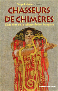 Chasseurs de chimères [2006]