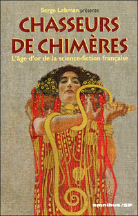 Chasseurs de chimères [2006]