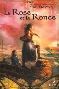 La Rose des Vents : La Rose et la Ronce #2 [2007]