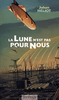 La Trilogie de la lune : La lune n'est pas pour nous #2 [2004]