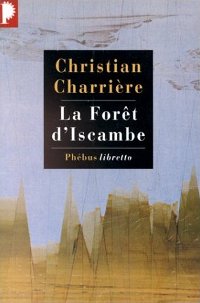 La Forêt d'Iscambe [1999]