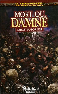 Warhammer : Les Epées de l'Empire : Les épée de l'empire - Mort ou damné #2 [2006]