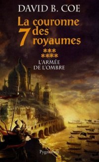 La Couronne des Sept Royaumes : L'Armée de  l'Ombre #7 [2007]