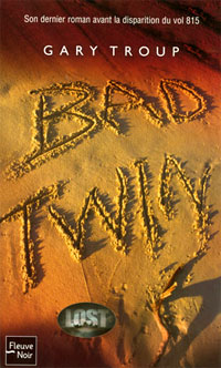 Lost, les disparus : Bad Twins [2007]