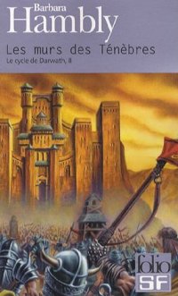 Cycle de Darwath : Les murs de ténèbres #2 [1986]