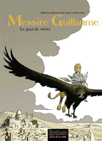 Messire Guillaume : Le pays de vérité #2 [2007]