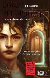 Bobby Pendragon : Le Marchand de peur #1 [2003]