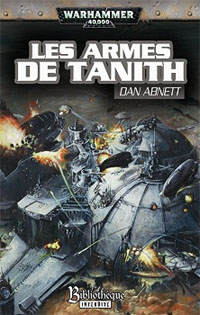 Warhammer 40 000 : Série Fantômes de Gaunt, Cycle Second, La Sainte: Les Armes de Tanith #5 [2007]