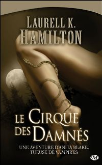 Anita Blake, tueuse de vampires : Le Cirque des damnés #3 [2002]