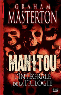 Manitou - L'Intégrale de la Trilogie