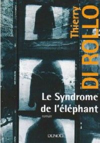 Le Syndrome de l'éléphant : Le Syndrome del 'éléphant