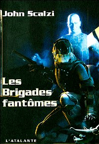 Le Vieil Homme et la Guerre : Les Brigades Fantômes #2 [2007]