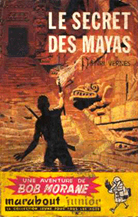 Bob Morane : Le secret des Mayas #12 [1955]