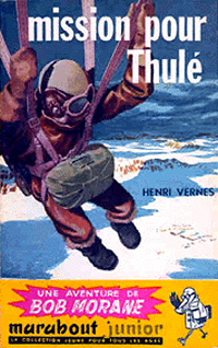 Bob Morane : Mission pour Thulé #16 [1956]