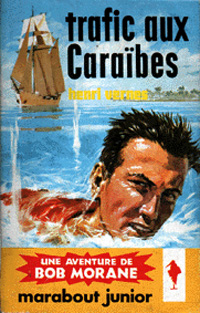 Bob Morane : Trafic aux Caraïbes #49 [1961]