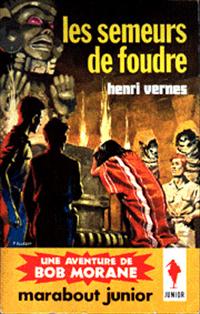 Bob Morane : Les semeurs de foudre #54 [1962]