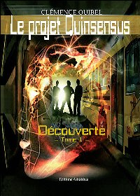 Le Projet Quinsensus : Découverte #1 [2005]