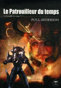 La Patrouille du Temps : Le Patrouilleur du temps #2 [2007]