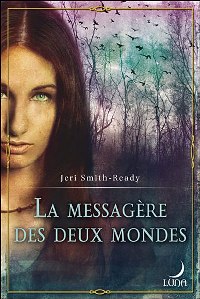 La messagère des deux mondes [2007]