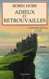 Le Royaume des Anciens : L'Assassin Royal : Adieux et Retrouvailles #13 [2006]