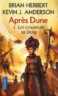 Après Dune : Les Chasseurs de Dune #1 [2007]
