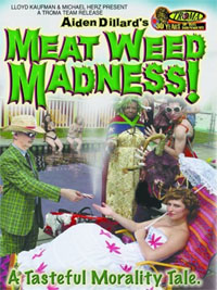 Meat Weed Madness! [2006]