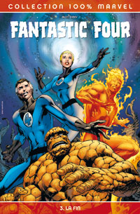 4 fantastiques : 100% Marvel Fantastic Four : La Fin #3 [2007]