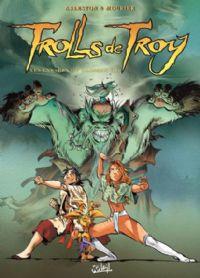 Troy / Lanfeust : Trolls de Troy : Les enragés du Darshan #10 [2007]